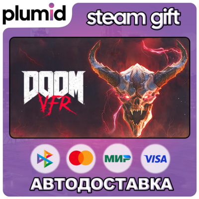 DOOM VFR Steam Gift / Россия + МИР / АВТО