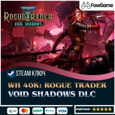 🔵 Warhammer 40,000: Rogue Trader - Void Shadows DLC (РУ+СНГ) 🔑КЛЮЧ STEAM
