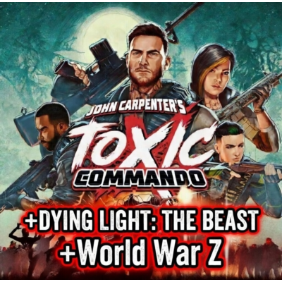 John Carpenter´s Toxic Commando + DYING LIGHT: THE BEAST + World War Z/ STEAM