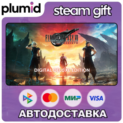 FINAL FANTASY VII REBIRTH Digital Deluxe Edition Steam Gift / МИР / АВТО