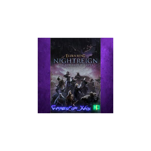 ELDEN RING NIGHTREIGN The Forsaken Hollows XBOX DLC