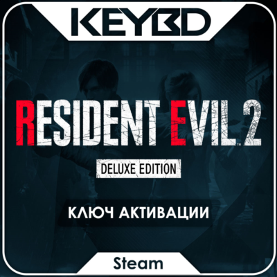 🔑Resident Evil 2 · Standard/Deluxe · Steam Ключ · РФ+СНГ
