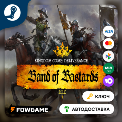 🔵 Kingdom Come: Deliverance – Band of Bastards DLC (РУ+СНГ) 🔑КЛЮЧ STEAM