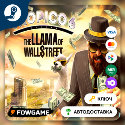 🔵 Tropico 6 - Llama of Wall Street DLC (РУ+СНГ) 🔑КЛЮЧ STEAM