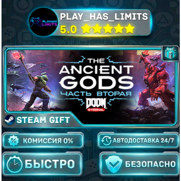DOOM Eternal: The Ancient Gods — Part Two *RU/BY/UA/СНГ Steam Auto