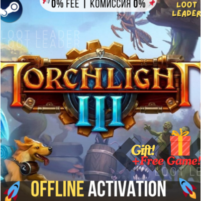 Torchlight III / Steam / Оффлайн / Без Очереди