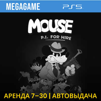 MOUSE: P.I. For Hire (PS5/RU) Аренда 7 дней