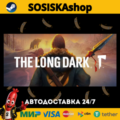 The Long Dark + ВЫБОР РЕГИОНА STEAM