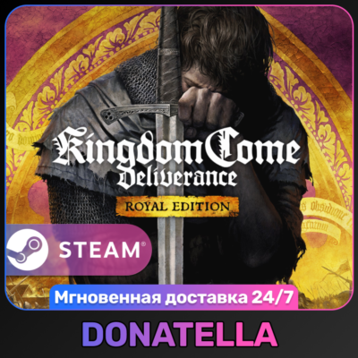 Kingdom Come: Deliverance | Выбор издания | РФ + СНГ | Steam Ключ