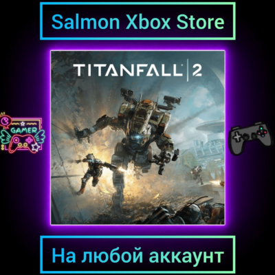 Titanfall 2 Xbox One\Series |  Любой аккаунт