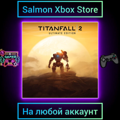 Titanfall 2: Ultimate Edition Xbox One\Series |  Любой аккаунт