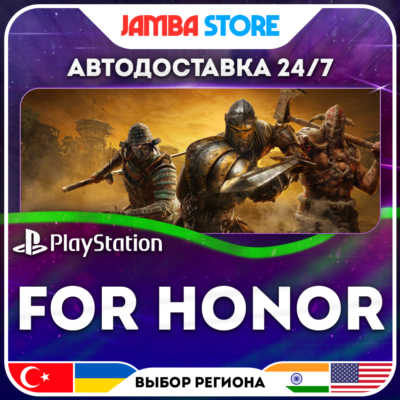 FOR HONOR · PS4 · TR/UA/IN/PL/US · АВТО 24/7