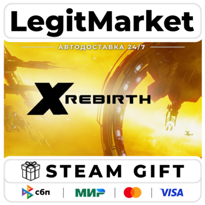 X Rebirth / Steam АВТО / РУ + МИР