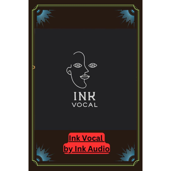 Ink Vocal by Ink Audio Серийный ключ