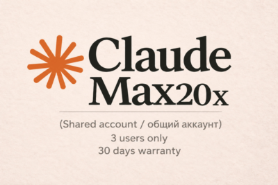 Claude MAX 20x Общий — 30 дней | 3 пользователя