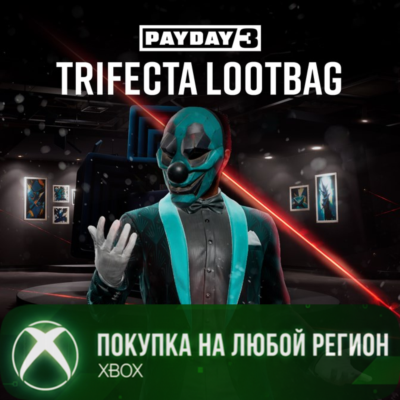 PAYDAY 3: Trifecta Lootbag XBOX На Любой Регион