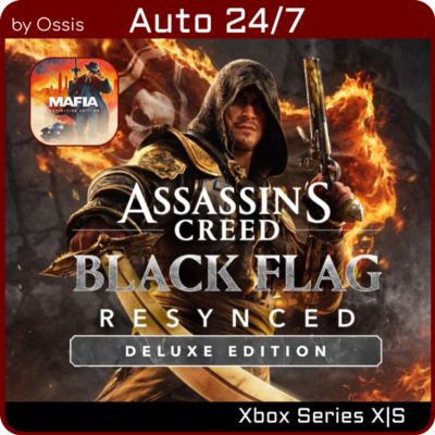24/7 XBOX Assassin´s Creed Black Flag Resynced Deluxe, Mafia Definitive