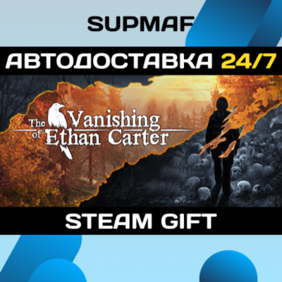 The Vanishing of Ethan Carter | STEAM GIFT | RU・KZ・UA・BY・CIS