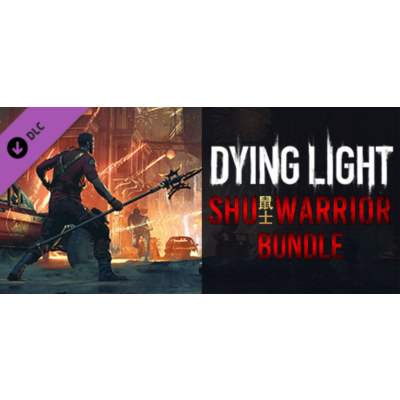 Dying Light - Shu Warrior Bundle DLC / Steam Ключ / Все регионы | АВТОВЫДАЧА 24/7