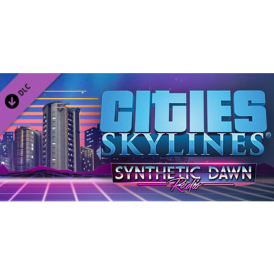 Cities Skylines - Synthetic Dawn Radio DLC