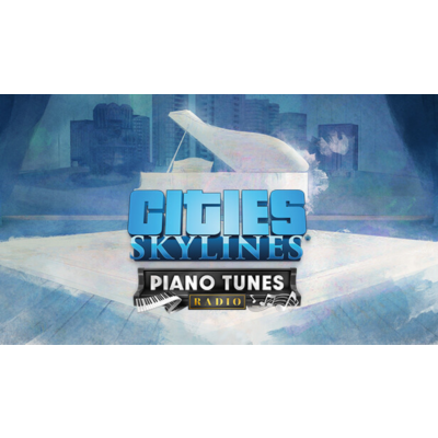 Cities Skylines - Piano Tunes Radio DLC
