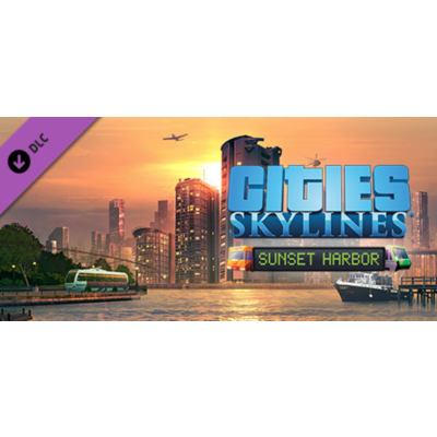 Cities Skylines - Sunset Harbor DLC