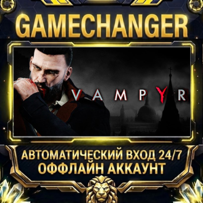 Vampyr ⚡ Steam ОФФЛАЙН-аккаунт | Автовыдача 24/7