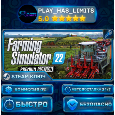 🔑Farming Simulator 22: Premium Edition КЛЮЧ STEAM Весь мир + РФ