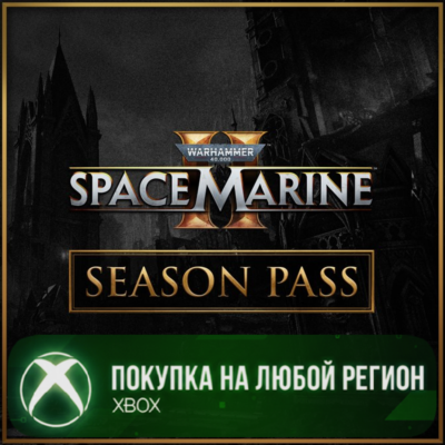 Warhammer 40,000: Space Marine 2 - Season Pass XBOX На Любой Регион