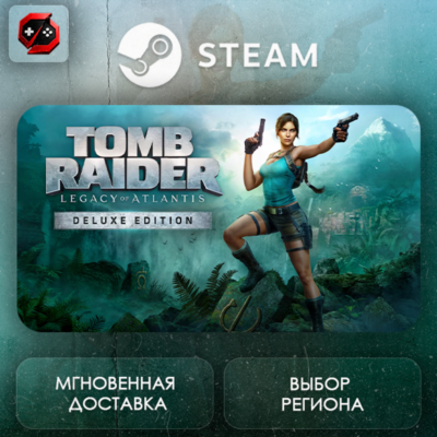 МИР | Tomb Raider: Legacy of Atlantis Deluxe Edition Steam Gift | АВТО