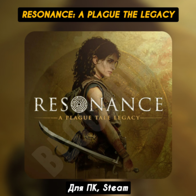 Resonance: A Plague Tale Legacy [Все DLC]・STEAM・[+Бонусы]