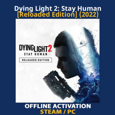 Dying Light 2: Stay Human [Reloaded Edition] (2022)