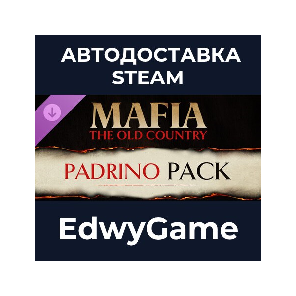 Mafia: The Old Country — Padrino Pack · DLC STEAM GIFT · АВТОДОСТАВКА