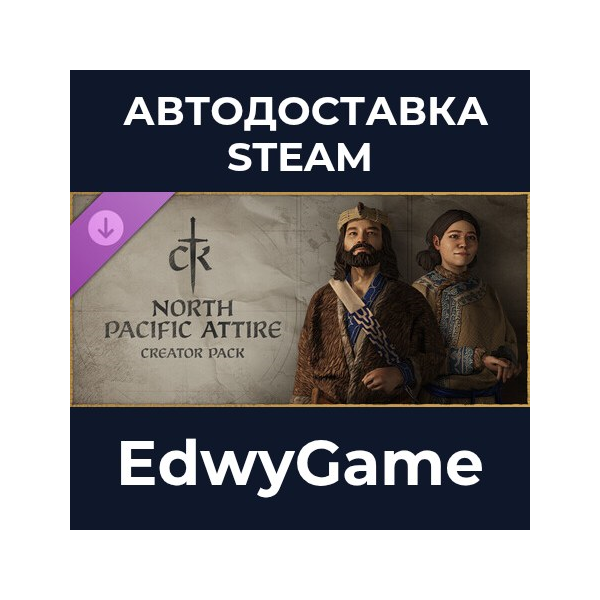 Crusader Kings III Creator Pack: North Pacific Attire · DLC STEAM GIFT · АВТОДОСТАВКА