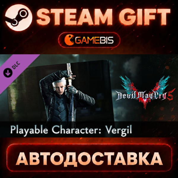 Devil May Cry 5 — Playable Character: Vergil — Steam Gift | СТИМ ГИФТ | АВТОДОСТАВКА