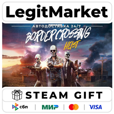 DLC PAYDAY 2: Border Crossing Heist / Steam АВТО / РУ + МИР