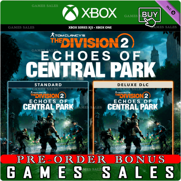 ECHOES OF CENTRAL PARK DLC — TOM CLANCY’S THE DIVISION 2 XBOX ONE|XS ПРЕДЗАКАЗ+АВТО