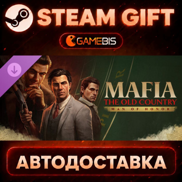 Mafia: The Old Country — Man of Honor — Steam Gift | СТИМ ГИФТ | АВТОДОСТАВКА