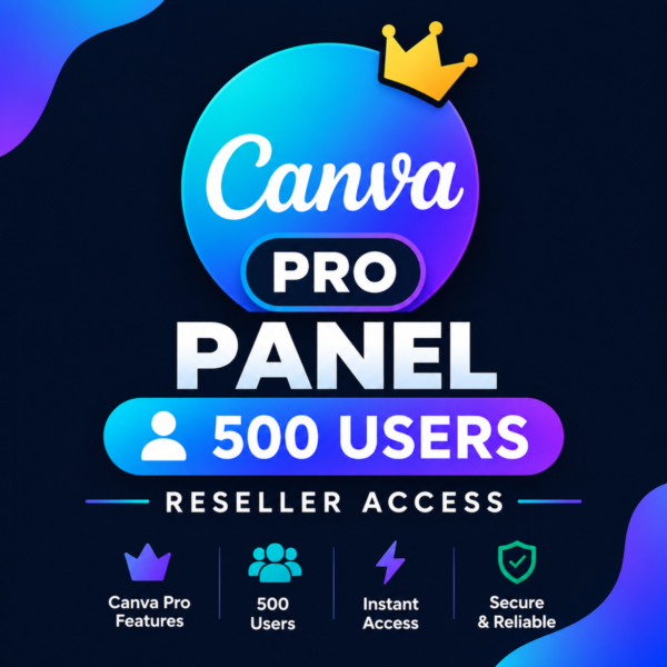 Canva Pro Panel 500 Users (Reseller Access)