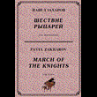 4s14 March Of The Knights, PAVEL ZAKHAROV / piano