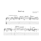 Don´t Cry (Не плачь). Пьеса для гитары. Ноты и табы