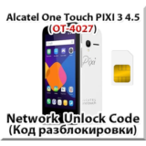 Разблокировка телефона Alcatel PIXI 3 (4.5) 4027. Код.