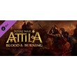 Total War ATTILA - Blood and Burning - STEAM Key GLOBAL