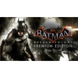 Batman: Arkham Knight Premium Edition / STEAM