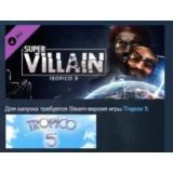 Tropico 5 - Supervillain STEAM KEY СТИМ КЛЮЧ ЛИЦЕНЗИЯ