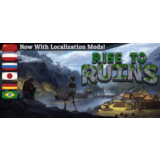 Rise to Ruins - Steam Access OFFLINE