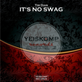 Tim Dian - It's No Swag (Original Mix)