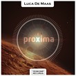Luca De Maas - Proxima (Original Mix)