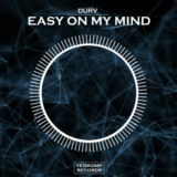 DURV - Easy On My Mind (Original Mix)