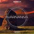 REMECH - Avarnaniya (Original Mix)